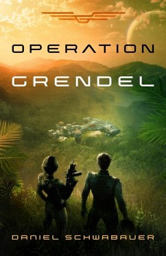 Operation Grendel (eBook, ePUB) - Schwabauer, Daniel