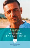 One Night With Her Italian Doc (Mills & Boon Medical) (eBook, ePUB)