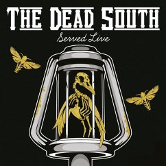 Served Live - Dead South,The