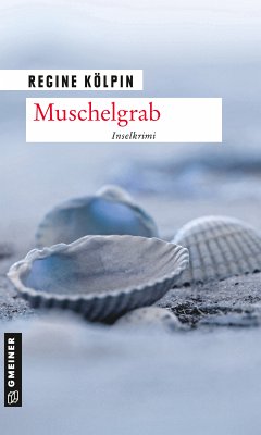 Muschelgrab (eBook, PDF) - Kölpin, Regine