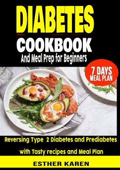 Diabetes cookbook And Meal Prep for Beginners (eBook, ePUB) - Karen, Esther