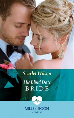 His Blind Date Bride (eBook, ePUB) - Wilson, Scarlet His Blind Date Bride (eBook, ePUB) - Wilson, Scarlet