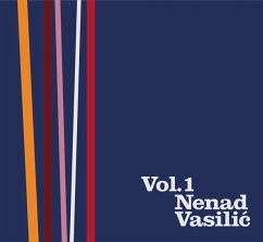 Nenad Vasilic Vol.1 - Vasilic,Nenad