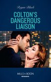 Colton's Dangerous Liaison (eBook, ePUB)