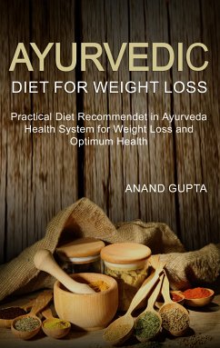 Ayurvedic Diet for Weight Loss (eBook, ePUB)