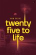 Twenty Five to Life (eBook, ePUB) - Bild 1