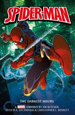 Marvel classic novels - Spider-Man: (eBook, ePUB) - Butcher, Jim; Bennett, Christopher L.; DeCandido, Keith R. A.