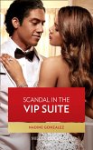 Scandal In The Vip Suite (Miami Famous, Book 1) (Mills & Boon Desire) (eBook, ePUB) Scandal In The Vip Suite (Miami Famous, Book 1) (Mills & Boon Desire) (eBook, ePUB)