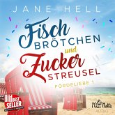 Fischbrötchen und Zuckerstreusel: Ein Ostseeroman   Fördeliebe 1 (MP3-Download)