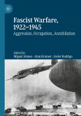 Fascist Warfare, 1922-1945