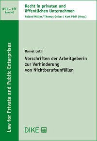 Vorschriften der Arbeitgeberin zur Verhinderung von Nichtberufsunfällen - Lüthi, Daniel