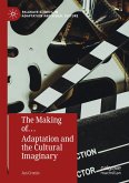 The Making of¿ Adaptation and the Cultural Imaginary