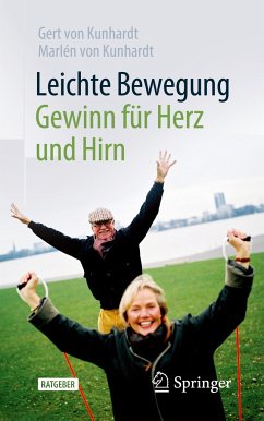 Leichte Bewegung - Gewinn für Herz und Hirn - Kunhardt, Gert von;von Kunhardt, Marlén