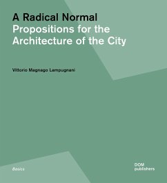 A Radical Normal - Lampugnani, Vittorio Magnago