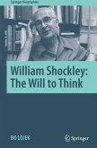 William Shockley: The Will to Think