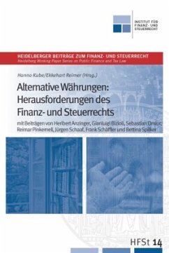 Alternative Währungen: Herausforderungen des Finanz- und Steuerrechts