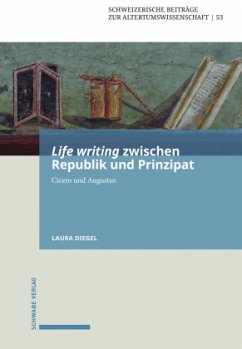 Life writing zwischen Republik und Prinzipat - Diegel, Laura