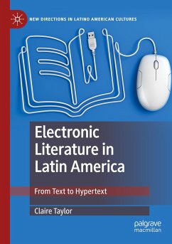 Electronic Literature in Latin America - Taylor, Claire