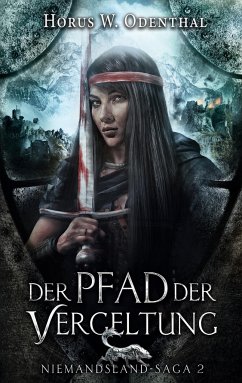 Der Pfad der Vergeltung - Odenthal, Horus W.