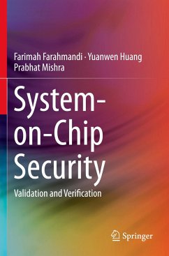 System-on-Chip Security - Farahmandi, Farimah;Huang, Yuanwen;Mishra, Prabhat