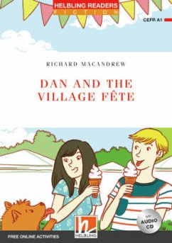 Helbling Readers Red Series, Level 1 / Dan and the Village Fete, m. 1 Audio-CD, 2 Teile - MacAndrew, Richard