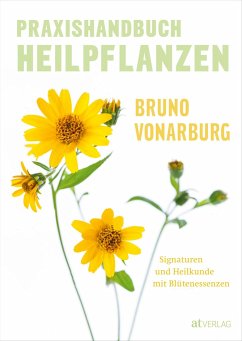Praxishandbuch Heilpflanzen - Vonarburg, Bruno