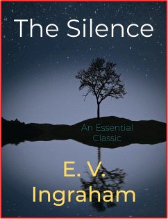 The Silence (eBook, ePUB) - V. Ingraham, E.