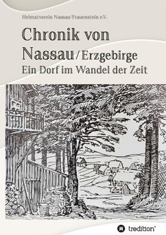 Chronik von Nassau/Erzgebirge - e.V., Heimatverein Nassau/Frauenstein