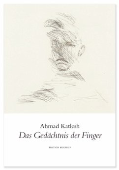 Das Gedächtnis der Finger - Katlesh, Ahmad