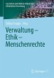 Verwaltung - Ethik - Menschenrechte - Bild 1