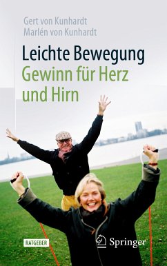 Leichte Bewegung - Gewinn für Herz und Hirn (eBook, PDF) - von Kunhardt, Gert; von Kunhardt, Marlén