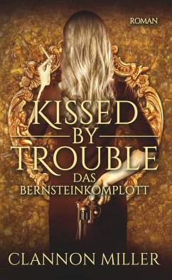 Kissed by Trouble - Miller, Clannon