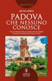 Padova che nessuno conosce (eBook, ePUB)