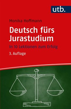 Deutsch fürs Jurastudium - Hoffmann, Monika