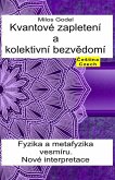 Kvantové zapletení a kolektivní bezvedomí. Fyzika a metafyzika vesmíru. Nové interpretace. (eBook, ePUB) Kvantové zapletení a kolektivní bezvedomí. Fyzika a metafyzika vesmíru. Nové interpretace. (eBook, ePUB)