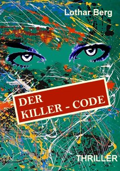 Der Killer - Code (eBook, ePUB) - Berg, Lothar