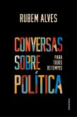 Conversas sobre política para todos os tempos (eBook, ePUB)