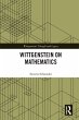 Wittgenstein on Mathematics (eBook, PDF) - Bild 1