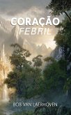 Coração Febril (eBook, ePUB) Coração Febril (eBook, ePUB)