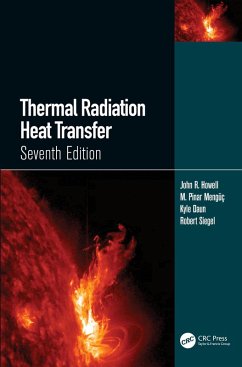 Thermal Radiation Heat Transfer (eBook, ePUB) - Howell, John R.; Mengüc, M. Pinar; Daun, Kyle; Siegel, Robert