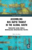 Assembling Bus Rapid Transit in the Global South (eBook, ePUB)