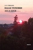 Dalle tenebre alla luce (eBook, ePUB)