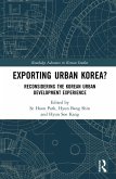 Exporting Urban Korea? (eBook, ePUB) Exporting Urban Korea? (eBook, ePUB)