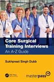 Core Surgical Training Interviews (eBook, PDF) Core Surgical Training Interviews (eBook, PDF)
