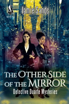 The Other Side of the Mirror (Detective Duarte Mysteries, #1) (eBook, ePUB) - Sands, Jamie