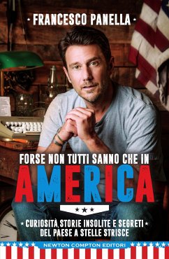 Forse non tutti sanno che in America (eBook, ePUB) - Panella, Francesco