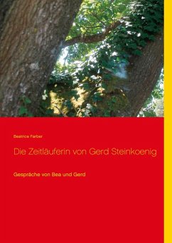 Die Zeitläuferin von Gerd Steinkoenig (eBook, ePUB)