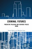 Criminal Futures (eBook, ePUB)