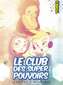 Le Club des Super Pouvoirs (eBook, ePUB)