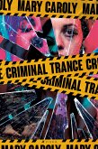 Criminal trance (eBook, ePUB)